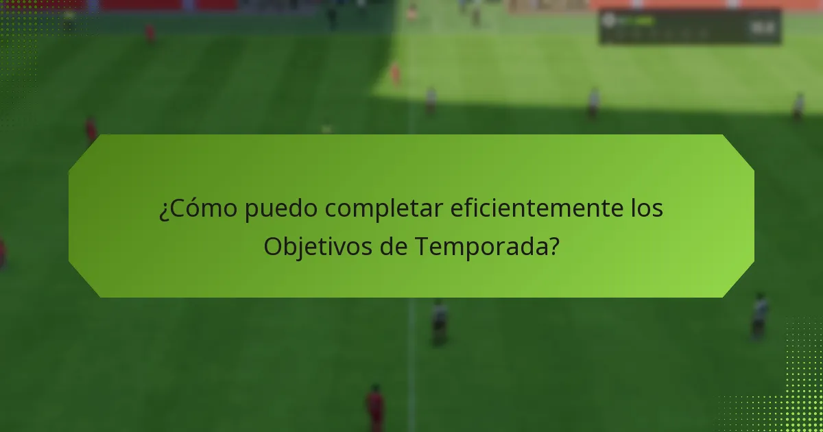 ¿Cómo puedo seguir mi progreso en los Objetivos de Temporada?
