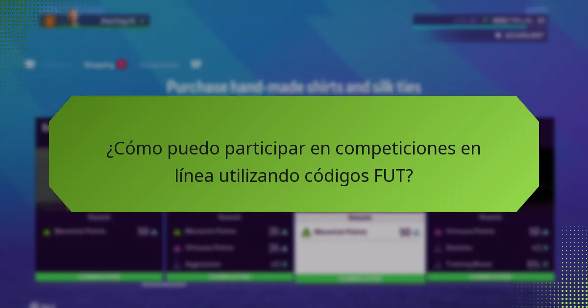 ¿Cómo puedo participar en competiciones en línea utilizando códigos FUT?