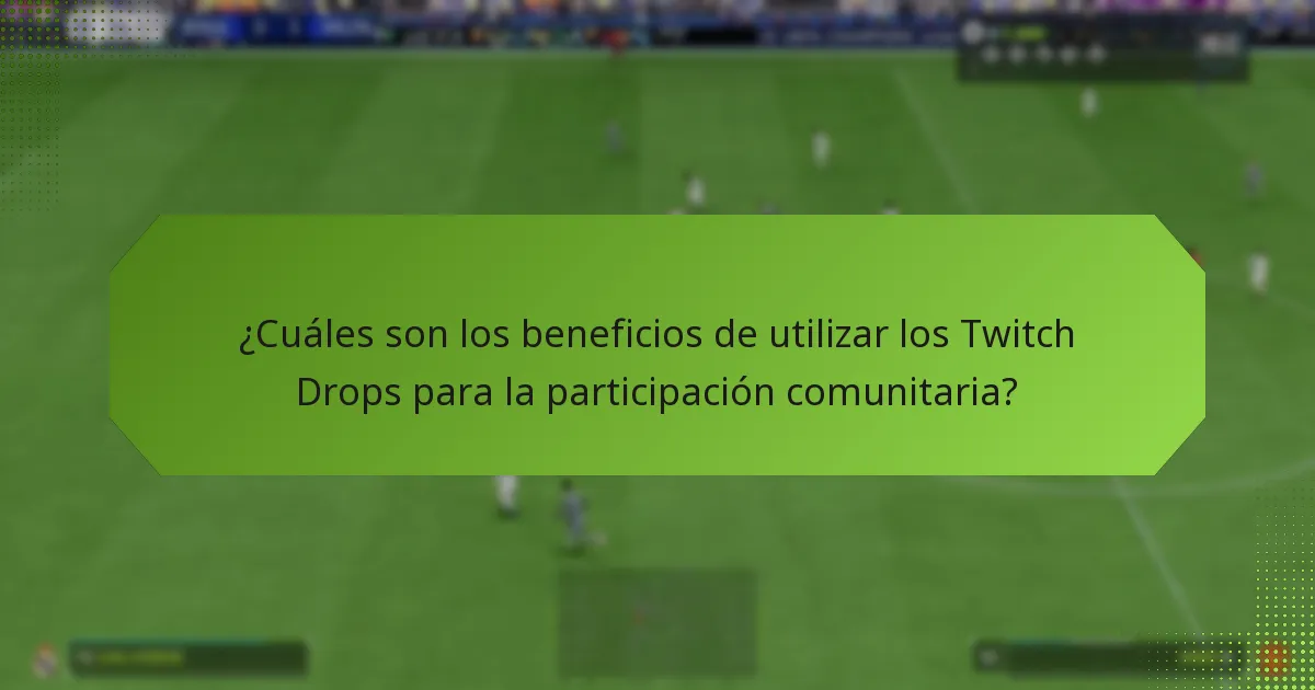 ¿Cómo implementar los Twitch Drops para tu canal?