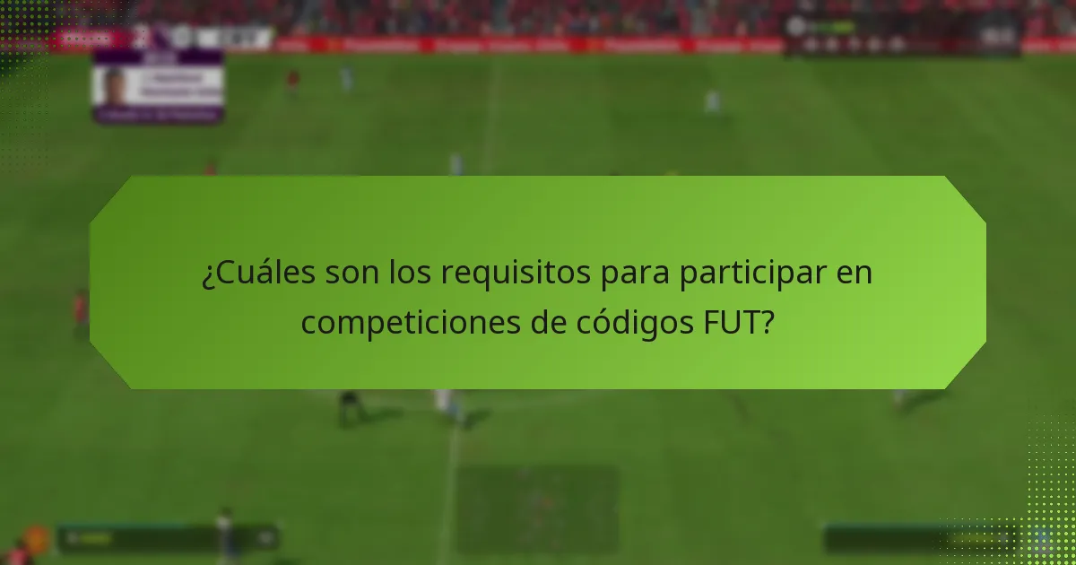 ¿Qué recompensas puedo esperar de las competiciones de códigos FUT?