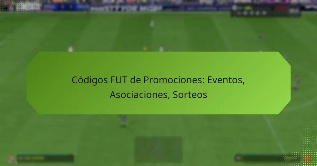 featured-image-codigos-fut-de-promociones-eventos-asociaciones-sorteos