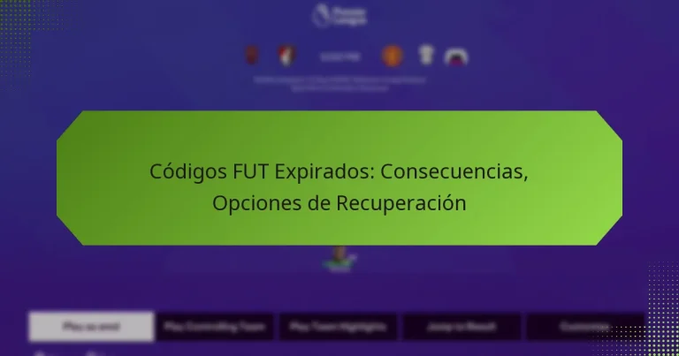 featured-image-codigos-fut-epirados-consecuencias-opciones-de-recuperacion