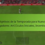 featured-image-objetivos-de-la-temporada-para-nuevos-jugadores-artculos-iniciales-incentivos