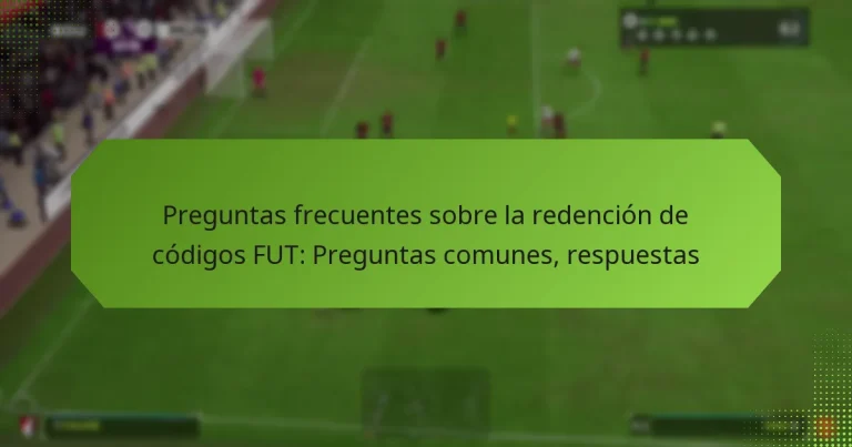 featured-image-preguntas-frecuentes-sobre-la-redencion-de-codigos-fut-preguntas-comunes-respuestas