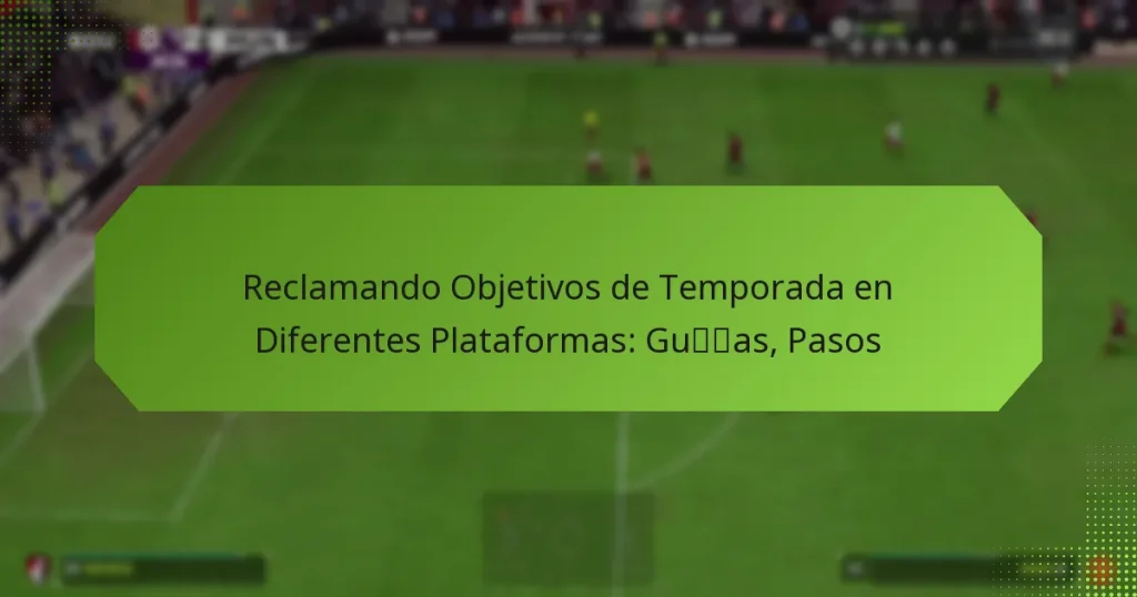 featured-image-reclamando-objetivos-de-temporada-en-diferentes-plataformas-guas-pasos