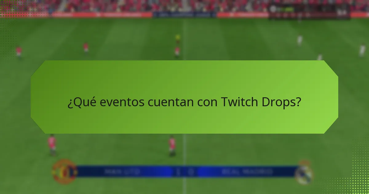 ¿Qué tipos de recompensas puedo ganar con los Twitch Drops?